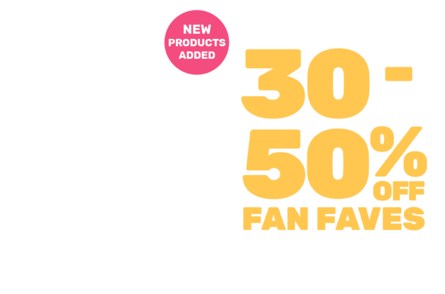 30-50% Off Fan Faves