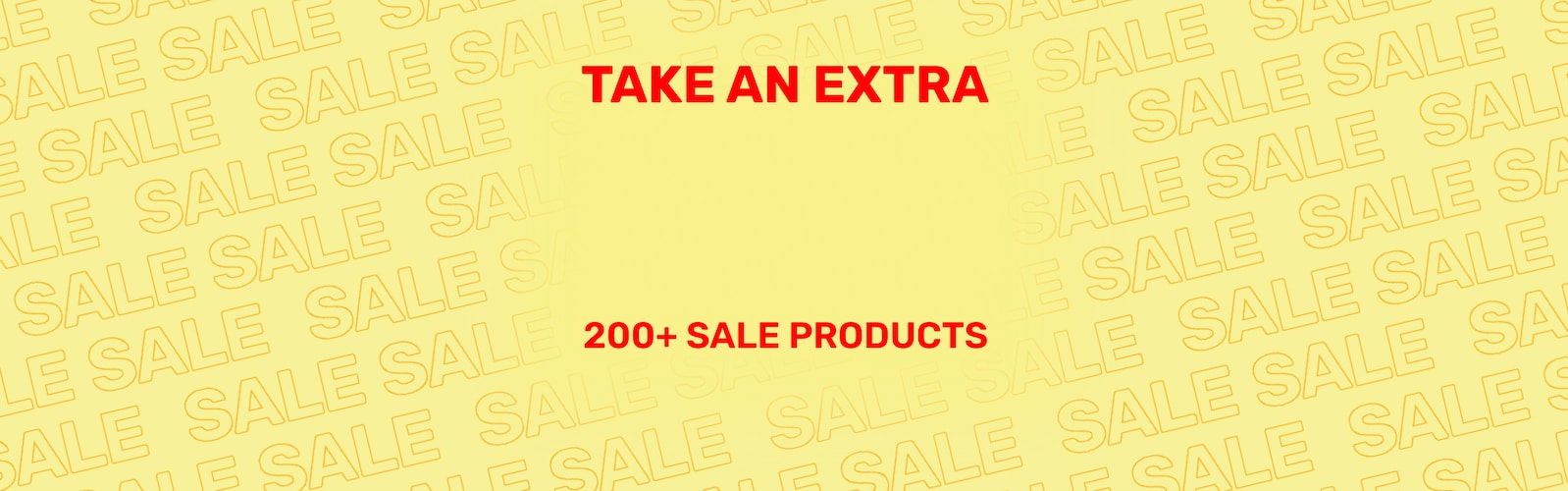 Take An Extra 30% Off Sale Products